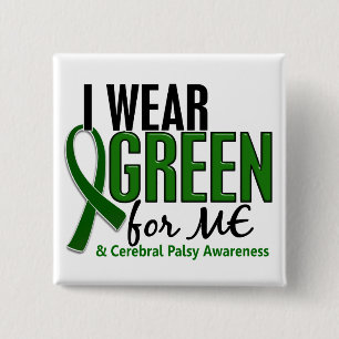 I Wear Green For ME 10 Cerebral Palsy 15 Cm Square Badge