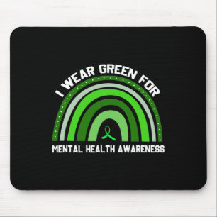 I Wear Green For Mental Health Awareness 2 Mouse Pad