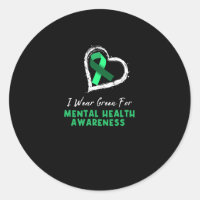I Wear Green For Mental Health Awareness