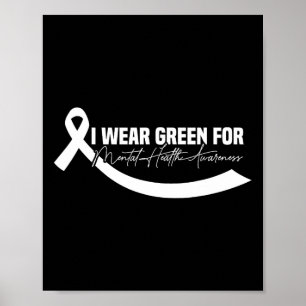 I Wear Green For Mental Health Awareness Green Rib Poster