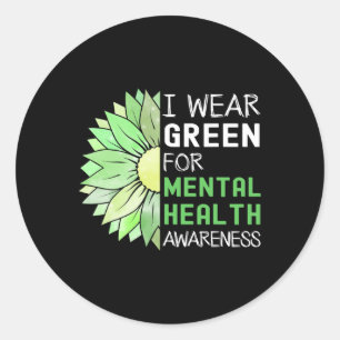 I Wear Green For Mental Health Awareness Green Sun Classic Round Sticker