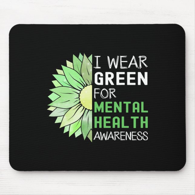 I Wear Green For Mental Health Awareness Green Sun Mouse Pad (Front)