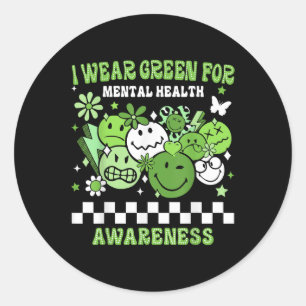 I Wear Green For Mental Health Awareness Groovy Sm Classic Round Sticker