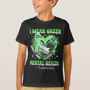 I Wear Green For Mental Health Awareness Heart Gre T-Shirt