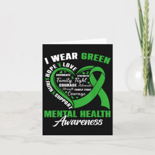 I Wear Green For Mental Health Awareness Month Gre Card