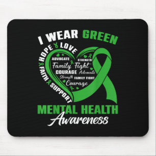 I Wear Green For Mental Health Awareness Month Gre Mouse Pad