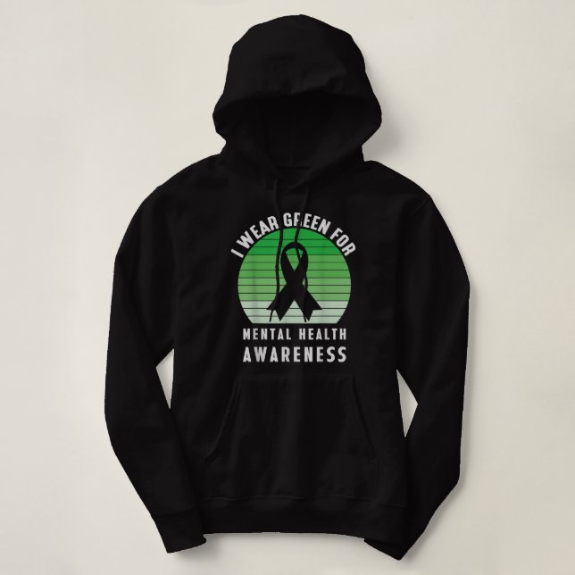 I Wear Green For Mental Health Awareness Month Rib Hoodie (Design Front)