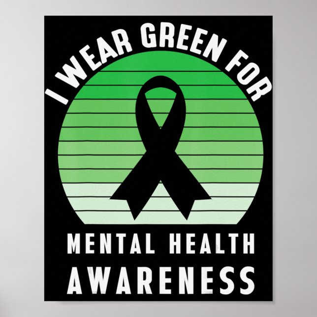 I Wear Green For Mental Health Awareness Month Rib Poster (Front)
