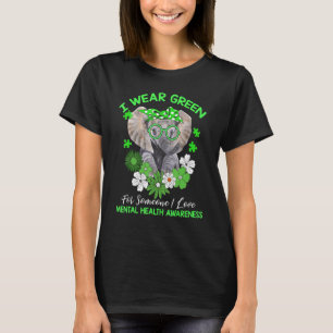 I Wear Green For Mental Health Awareness Ribbon El T-Shirt