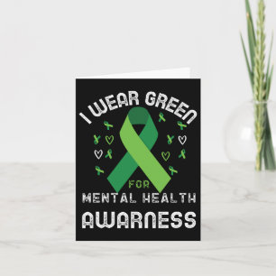I Wear Green For Mental Health Awareness Shirt Men Card