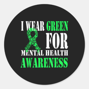 I Wear Green For Mental Health Awareness Shirt Men Classic Round Sticker