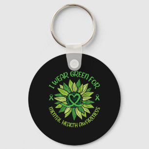 I Wear Green For Mental Health Awareness Sunflower Key Ring