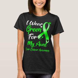 I Wear Green For My Aunt Liver Cancer Awareness T-Shirt
