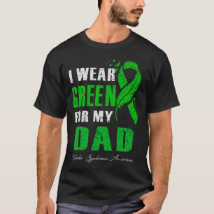 I Wear Green For My Dad Kabuki Syndrome Awareness T-Shirt
