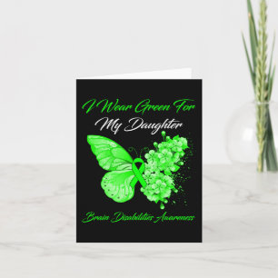 I Wear Green For My Daughter Brain Disabilities Aw Card