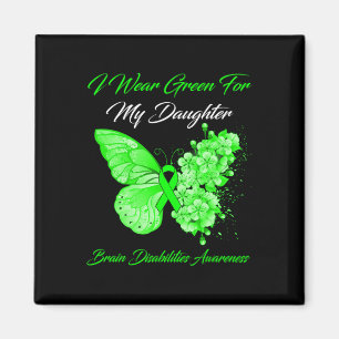 I Wear Green For My Daughter Brain Disabilities Aw Magnet