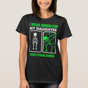 I Wear Green For My Daughter FANCONI'S SYNDROME T-Shirt