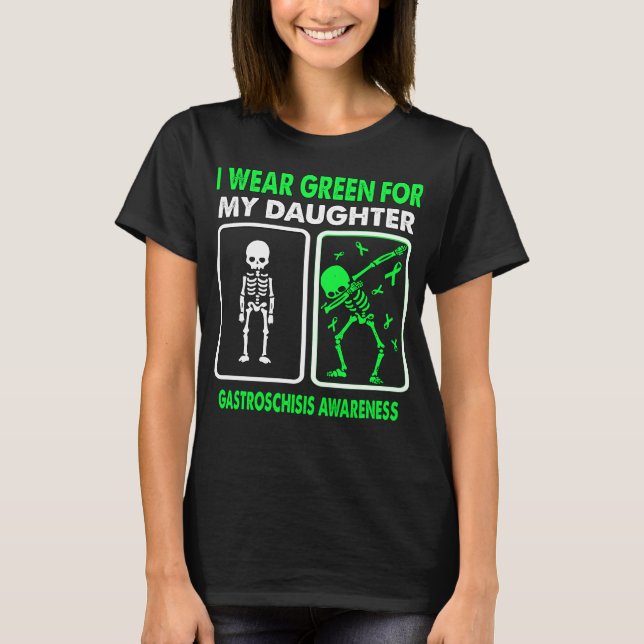 I Wear Green For My Daughter GASTROSCHISIS  T-Shirt (Front)