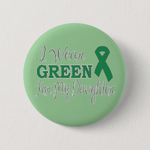 I Wear Green For My Daughter (Green Ribbon) 6 Cm Round Badge