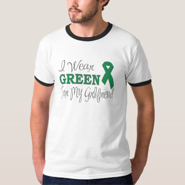 I Wear Green For My Girlfriend (Green Ribbon) T-Shirt (Front)