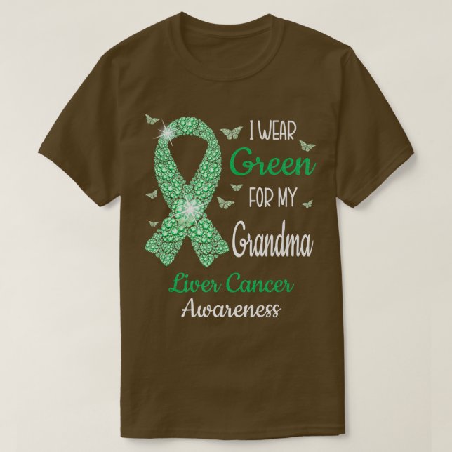 I Wear Green For My Grandma Liver Cancer Awareness T-Shirt (Design Front)