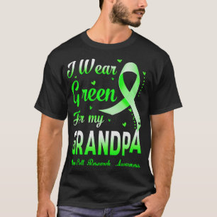 I Wear Green For My Grandpa Stem Cell Research Awa T-Shirt