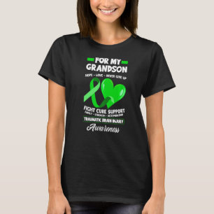 I Wear Green For My Grandson TBI Brain Injury Awar T-Shirt