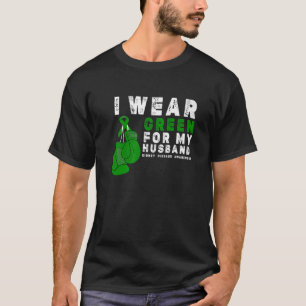 I Wear Green For My Husband Kidney Disease Awarene T-Shirt