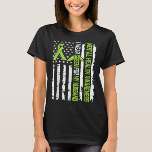 I Wear Green For My Husband Mental Health Awarenes T-Shirt