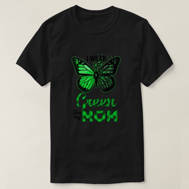 I Wear Green For My Mum Butterfly Kidney Disease A T-Shirt (Design Front)