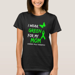 I Wear Green For My Mum Cerebral Palsy Ribbon Moth T-Shirt