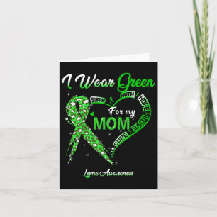 I Wear Green For My Mum Lyme Awareness Green Ribbo Card