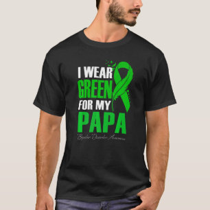 I Wear Green For My Papa Bipolar Disorder Awarenes T-Shirt