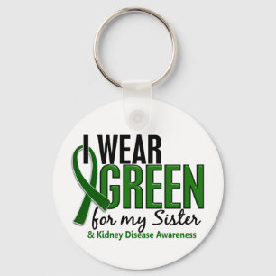 I Wear Green For My Sister 10 Kidney Disease Key Ring