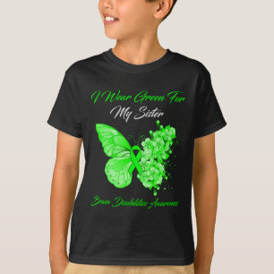 I Wear Green For My Sister Brain Disabilities Awar T-Shirt
