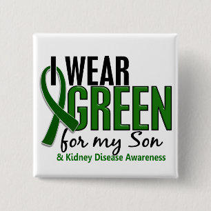 I Wear Green For My Son 10 Kidney Disease 15 Cm Square Badge