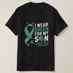 I wear green for my son cerebral palsy awareness T-Shirt