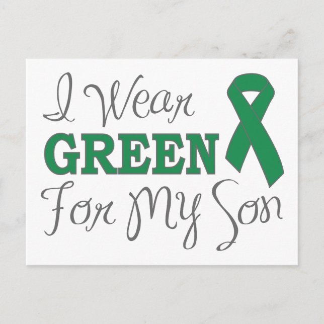 I Wear Green For My Son (Green Awareness Ribbon) Postcard (Front)