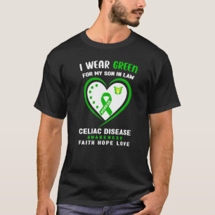 I Wear Green For My Son In Law Celiac Disease Awar T-Shirt