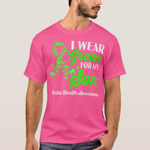 I Wear Green For My Son Mental Health Awareness Mo T-Shirt