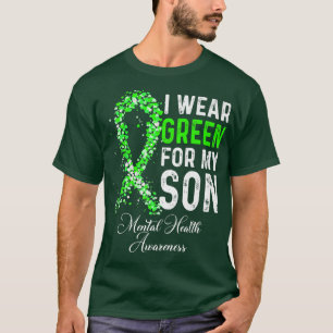 I Wear Green For My Son Mental Health Awareness Mo T-Shirt
