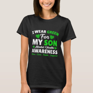 I Wear Green For My Son Mental Health Awareness T-Shirt