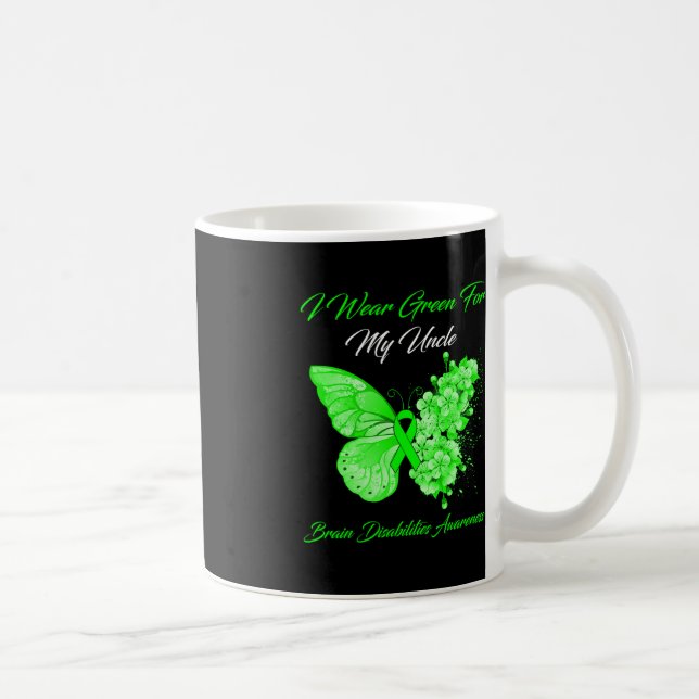 I Wear Green For My Uncle Brain Disabilities Aware Coffee Mug (Right)