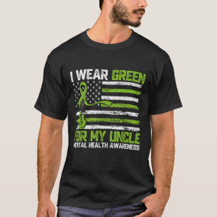 I Wear Green For My Uncle Mental Health Awareness T-Shirt