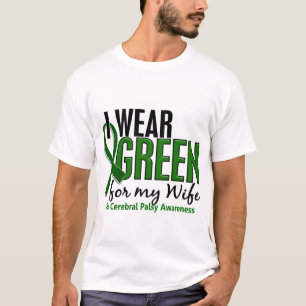 I Wear Green For My Wife 10 Cerebral Palsy T-Shirt