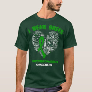 I Wear Green For Neurofibromatosis Awareness Faith T-Shirt