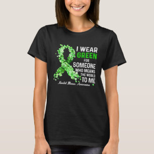 I Wear Green For Someone Special Mental Illness Aw T-Shirt