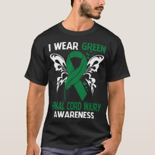 I Wear Green For SPINAL CORD INJURY Awareness T-Shirt
