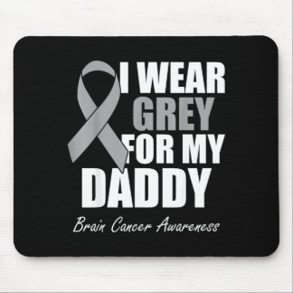 I Wear Grey For My Daddy Brain Cancer Awareness Mouse Pad