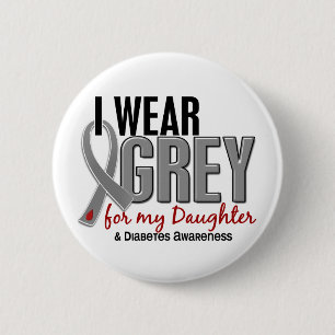 I Wear Grey For My Daughter 10 Diabetes 6 Cm Round Badge